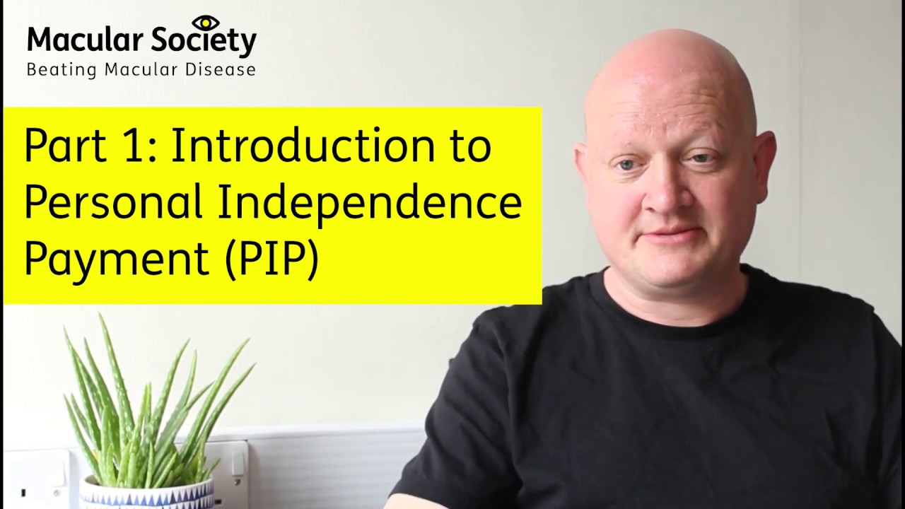 Part 1/5 - Personal Independence Payment - How to make a claim with central vision loss.