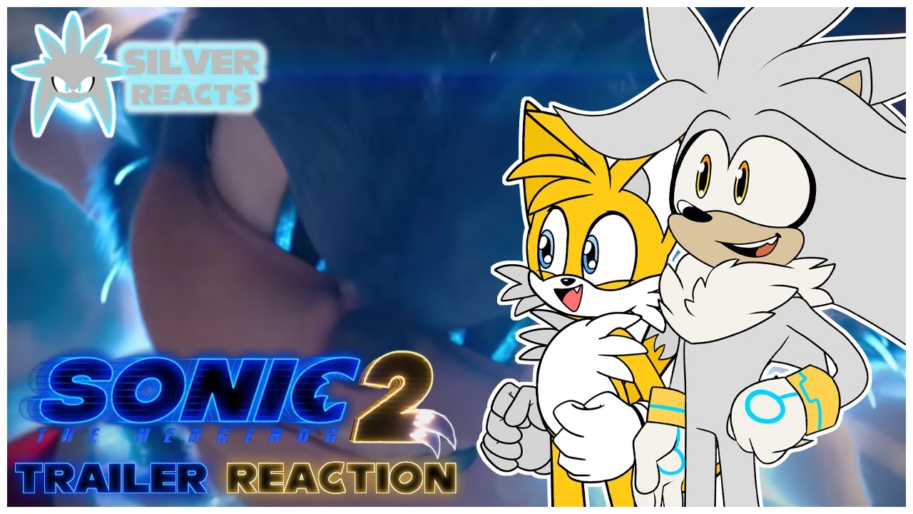 Silver & Tails React To Sonic The Hedgehog 2 Trailers! | BLUE JUSTICE!