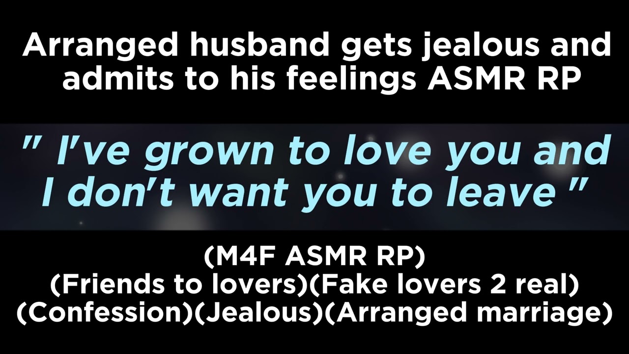 Arranged husband gets jealous and admits to his feelings (M4F ASMR RP)(Friends to lovers)