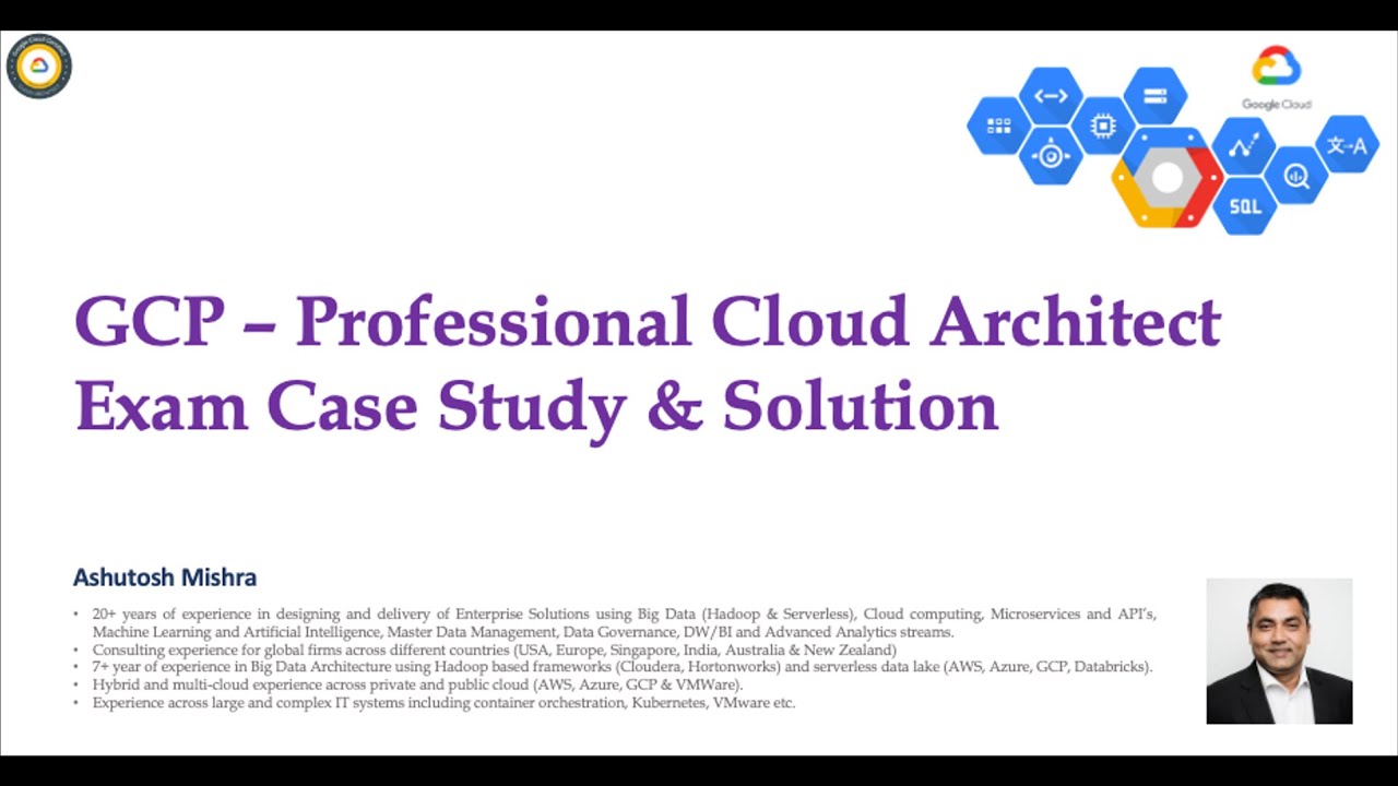 Exam Case Study & Solution -  GCP Professional Cloud Architect (May 2021)