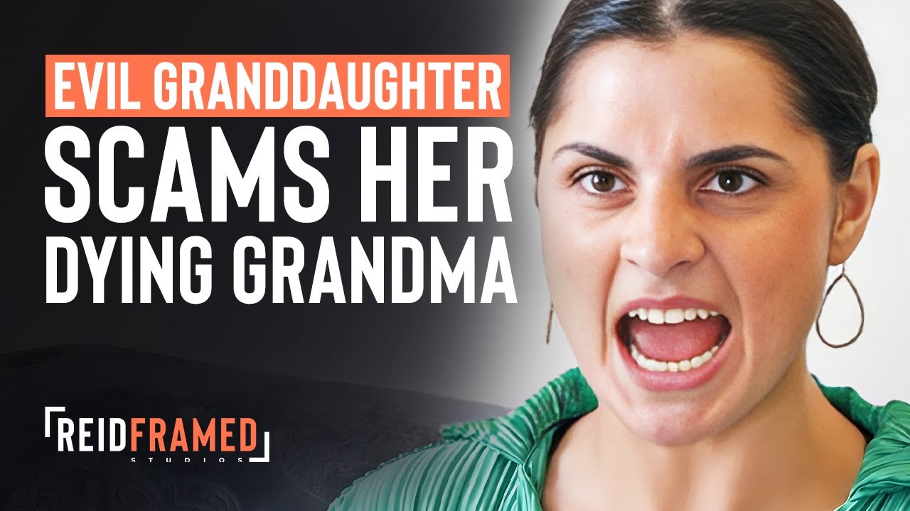 Evil Granddaughter Scams Her Sick Grandma for Inheritance︱REIDframed Studios