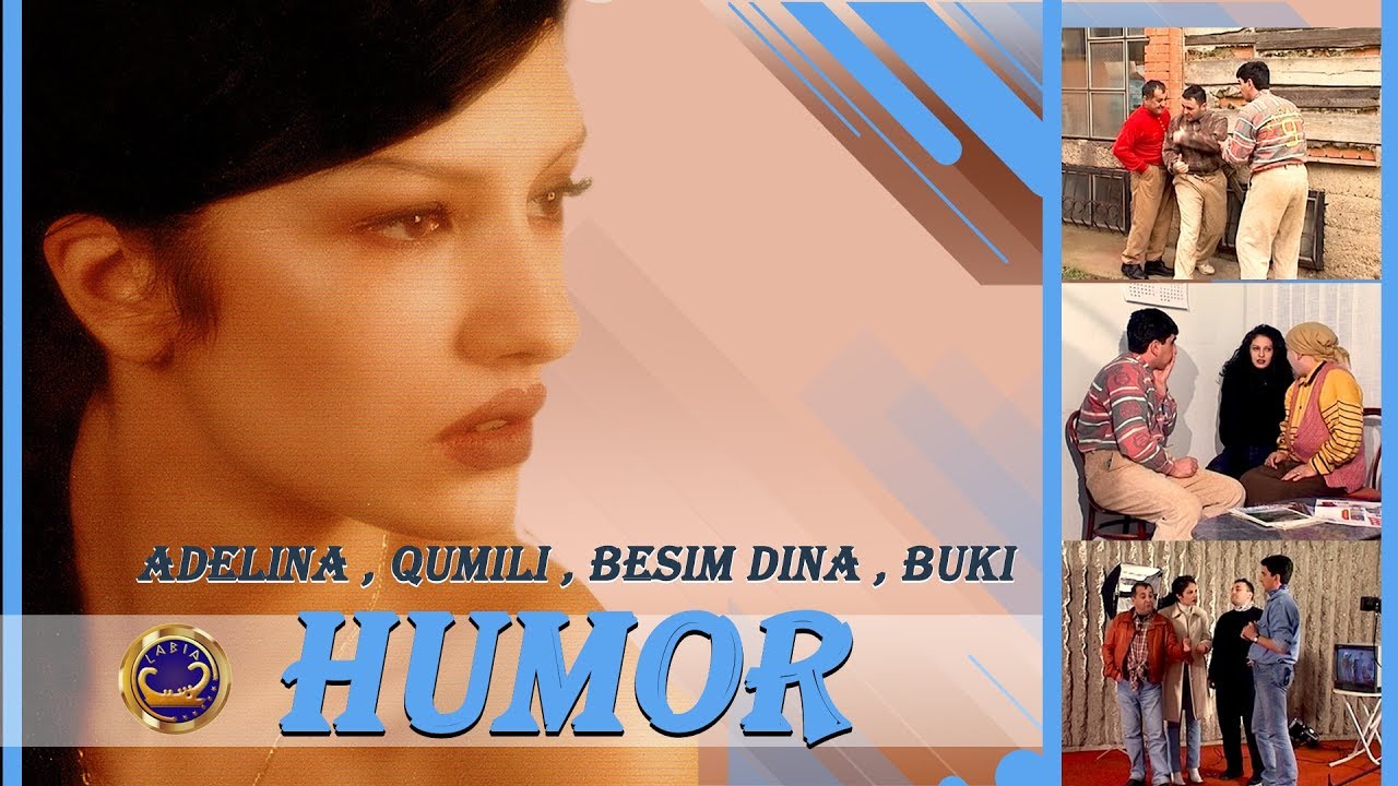 Humor - ADELINA ,QUMILI ,BESIM DINA, BUKI (official video)