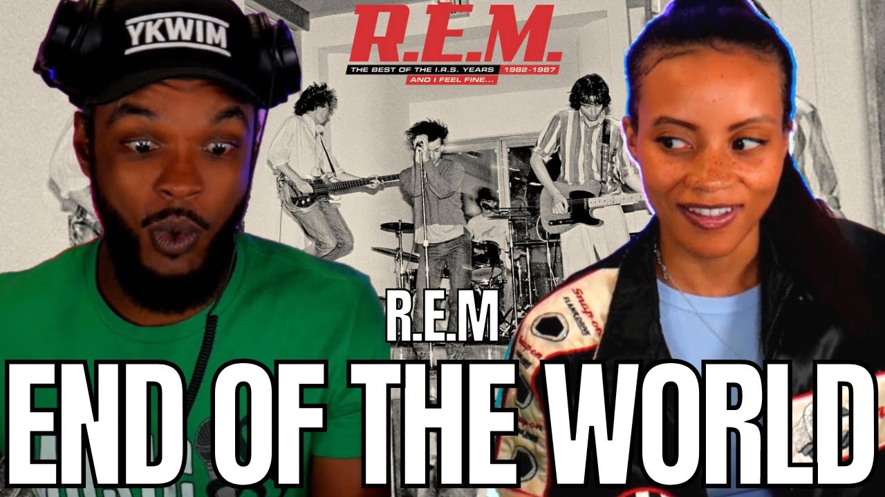 🎵 R.E.M. - IT'S THE END OF THE WORLD REACTION