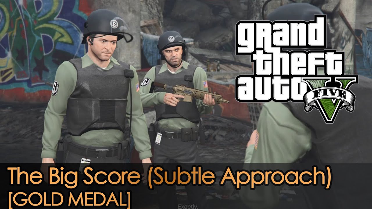 GTA 5 | Mission - 80 | The Big Score (Subtle Approach) [Gold Medal]