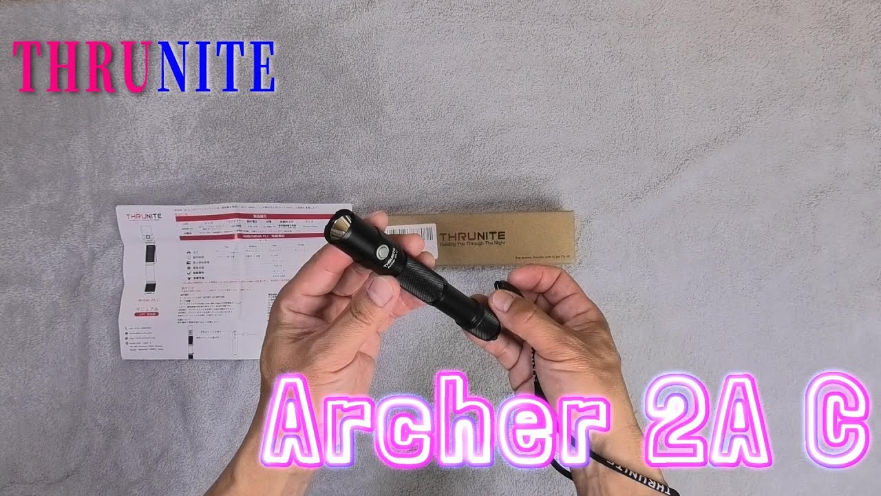 【ThruNite】おひさ～☆Archer 2A C☆熱中症注意です