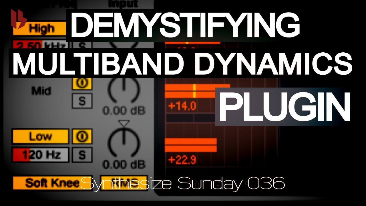 Synthesize Sunday 036 - Demystifying Ableton Multiband Dynamics Plugin