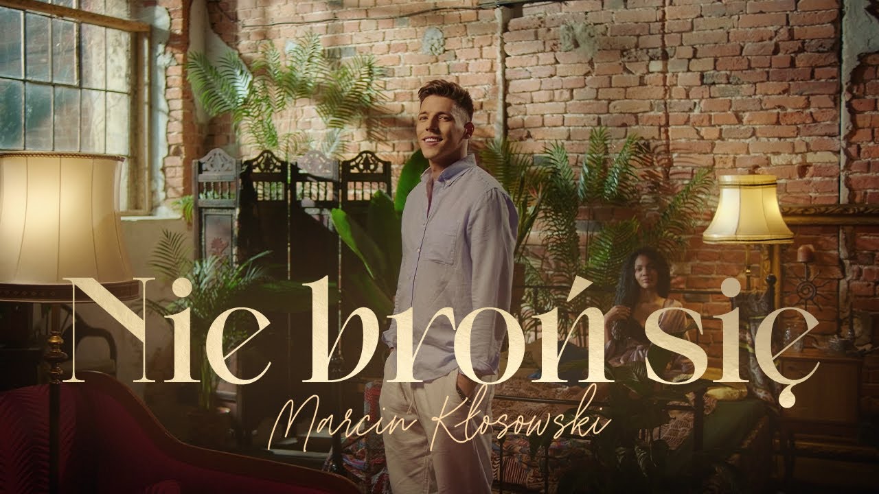 Marcin Kłosowski - Nie broń się (Official Video)