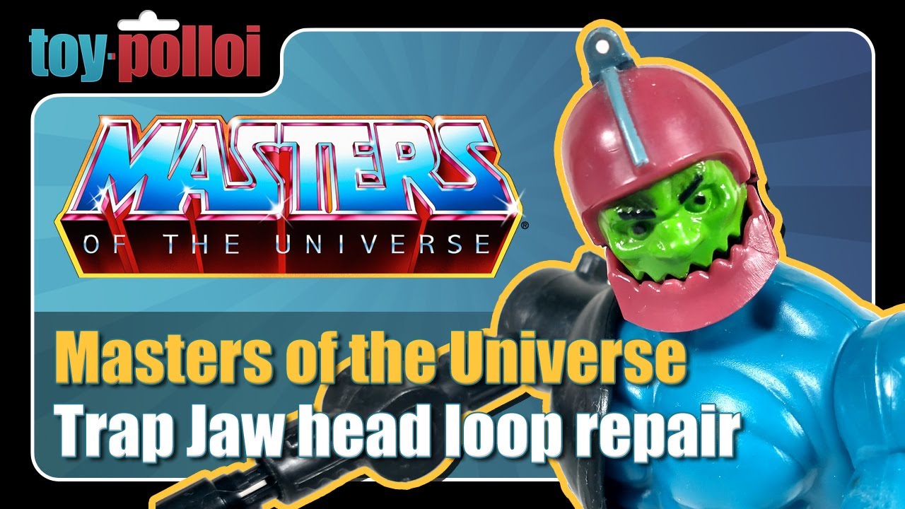Руководство по ремонту отверстия в петле для винтажной ловушки MOTU Trap Jaw Head — Toy Polloi