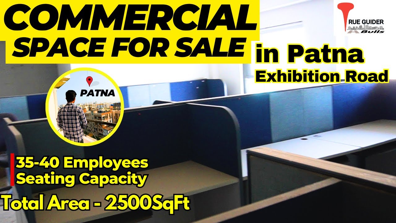 पटना में Commercial Property बिक्री का Exhibition Road में || 30-40 Employees Space|Trueguider Bulls