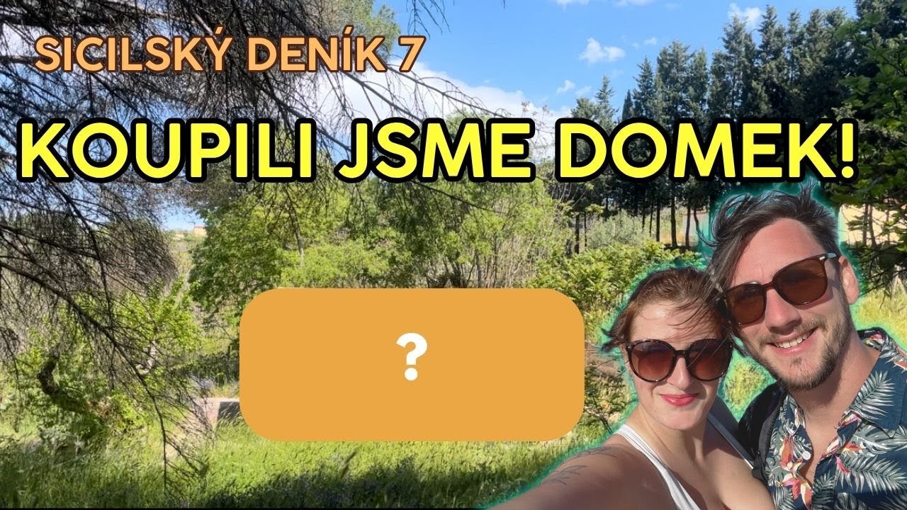 KOUPILI JSME DŮM NA SICÍLII! Pokračujeme v našem Sicilském dobrodružství