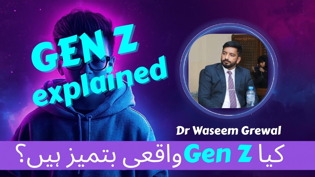 Gen Z Explained: Generational Gap | Truth about Gen Z and their Parents by Dr Waseem Grewal
