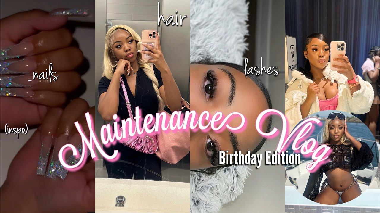 BIRTHDAY MAINTENANCE VLOG | Hair, Nails, Lashes, Wax + Mini golf