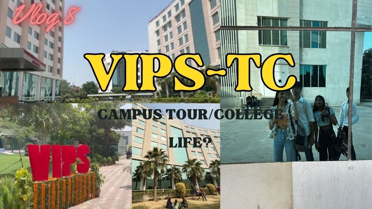 VIPS-TC Campus Tour | Latest Review  ❤️✨