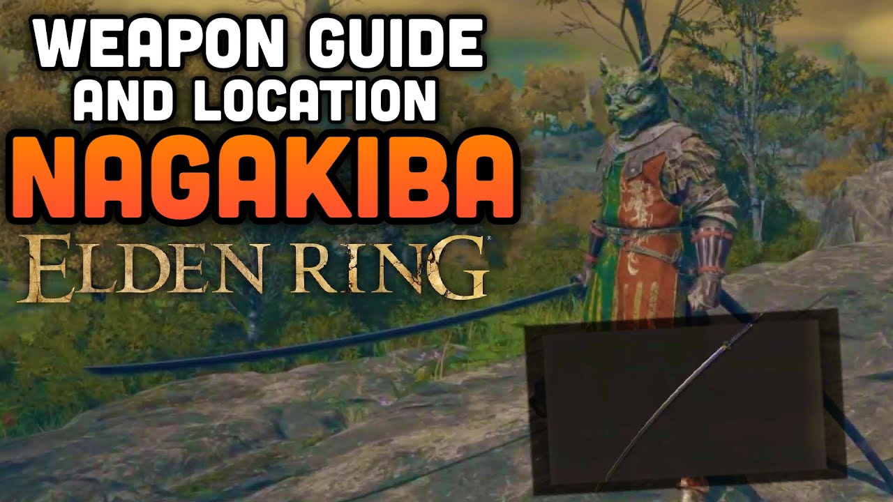 Руководство по оружию Нагакиба и как получить эту катану &mdash; Elden Ring Guides And Tips