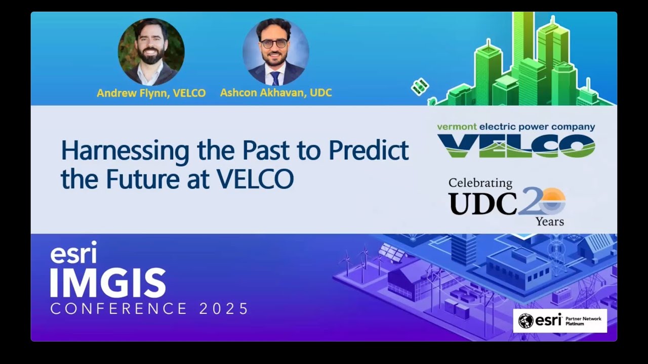 Harnessing the Past to Predict the Future at VELCO | UDC Presentations at Esri IMGIS 2025