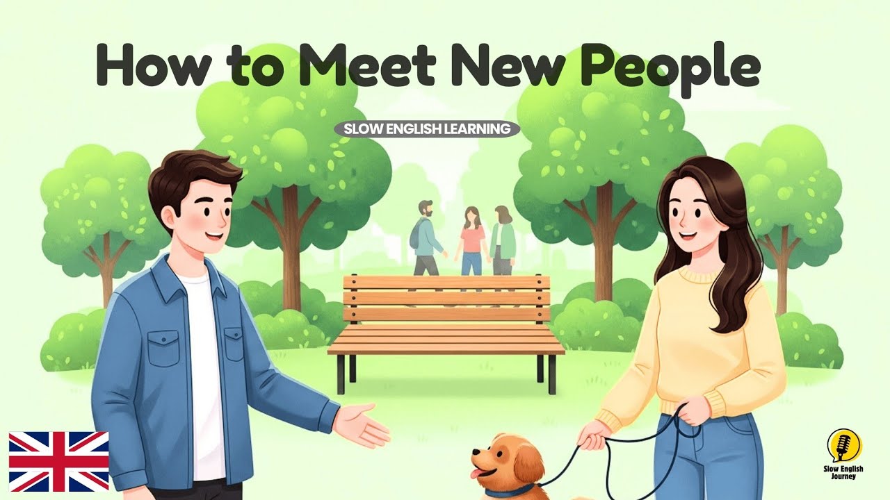 How to Meet New People | Easy English for Beginners | Slow English Podcast