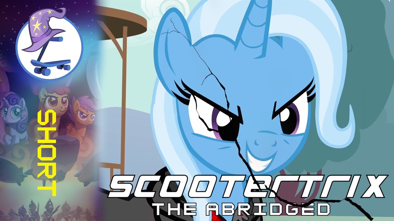 Scootertrix Short: Trixie the Abridged