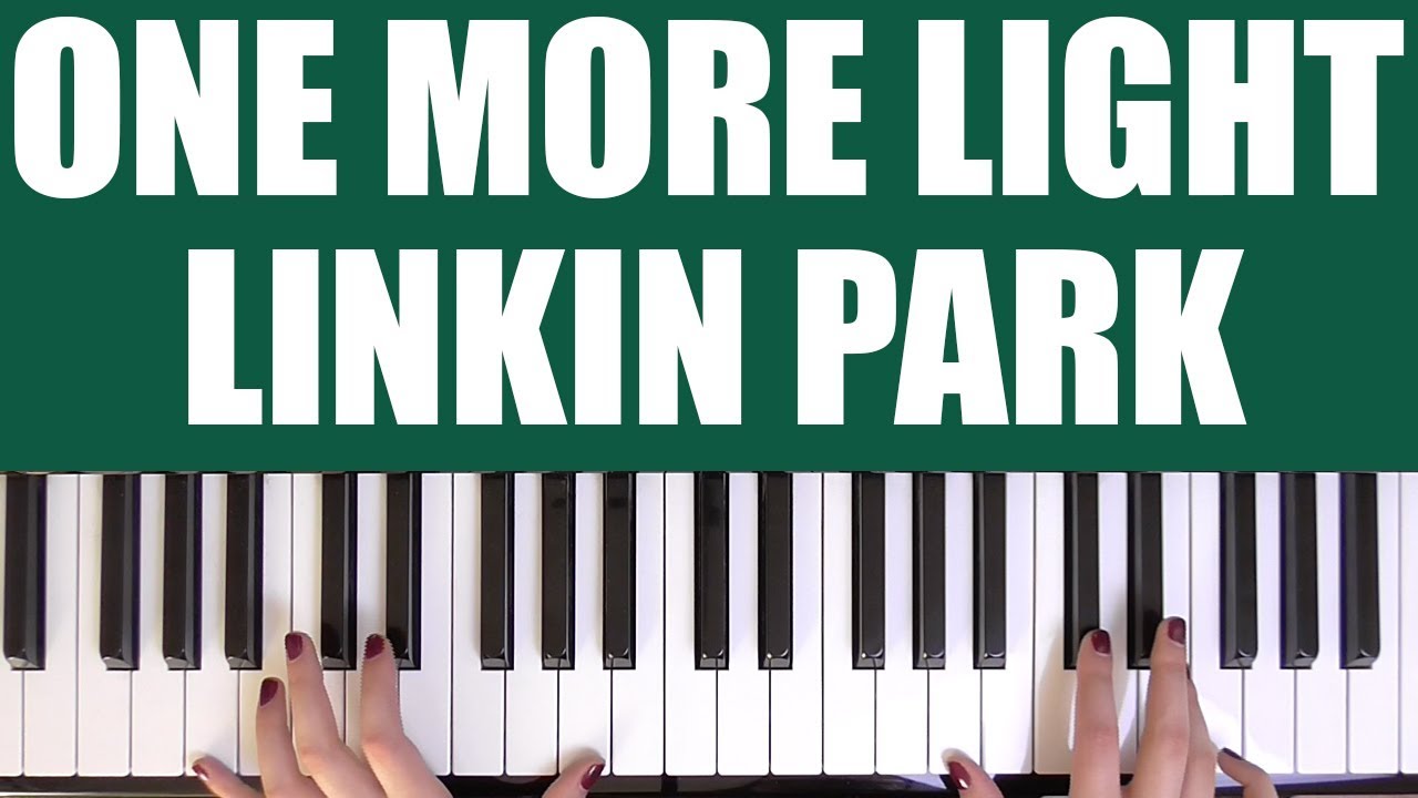 HOW TO PLAY: ONE MORE LIGHT - LINKIN PARK