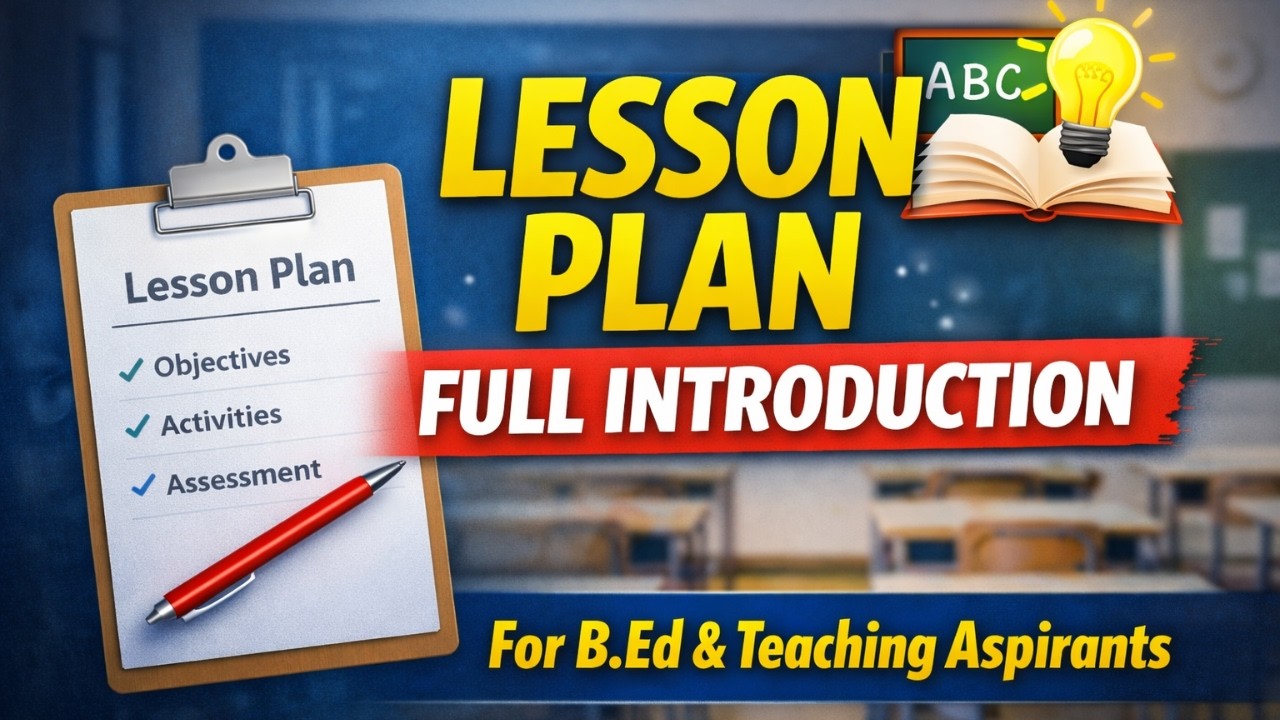 Lesson Plan Full Introduction | Meaning,Importance,Objectives, Characteristics & Models | Rajeev Sir