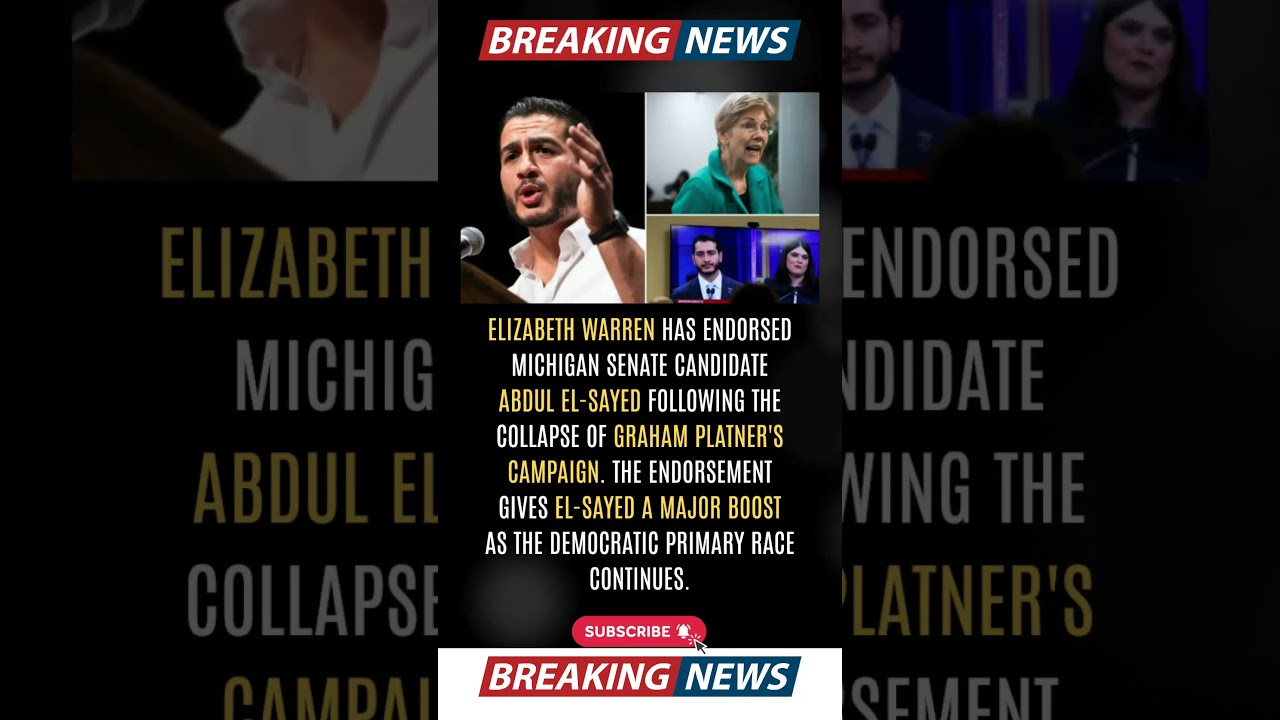 Elizabeth Warren Backs Abdul El Sayed in Key Senate Race!