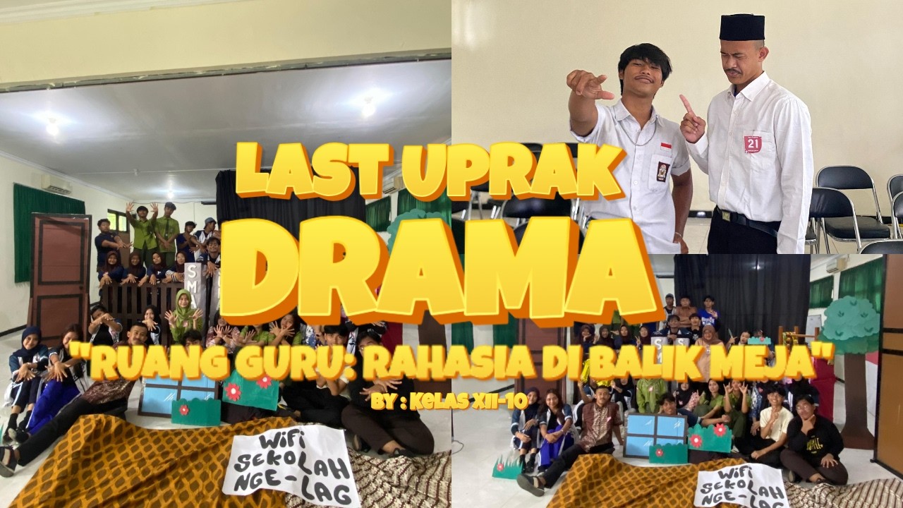 RUANG GURU: RAHASIA DI BALIK MEJA | LAST UPRAK DRAMA