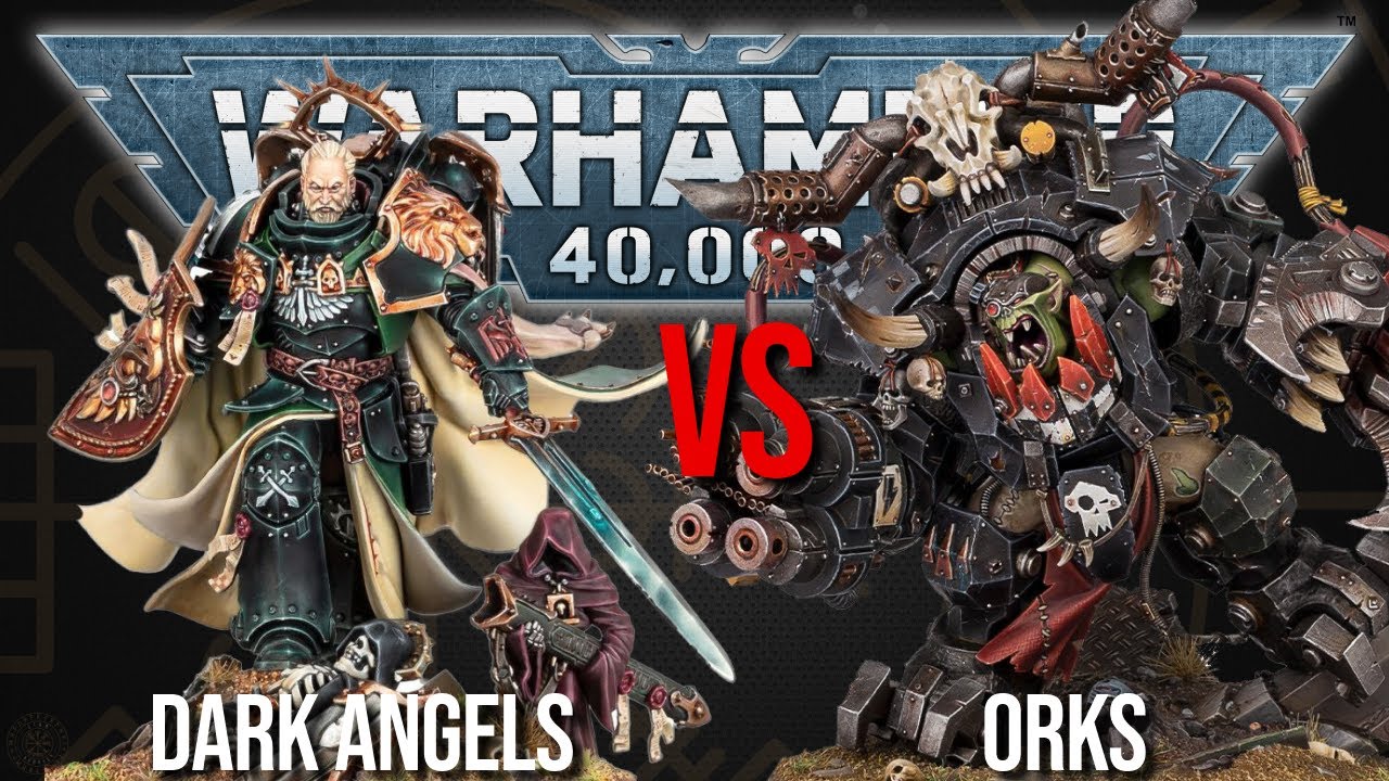 Dark Angels Vs Orks - Warhammer 40k 10th Edition
