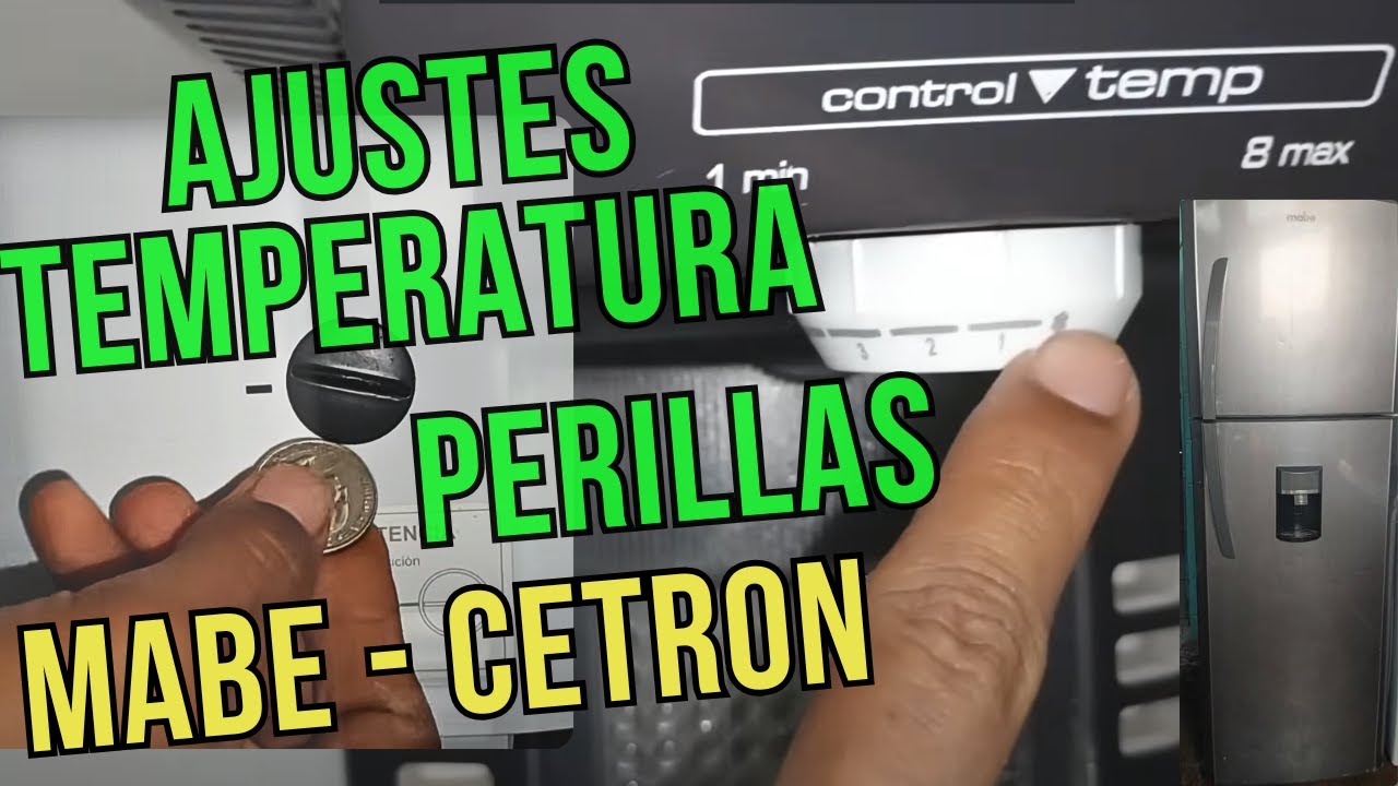 🔧 Guía Fácil: Ajuste de Perillas de Temperatura en Refrigeradora Cetron Mabe Congelador + Enfriador