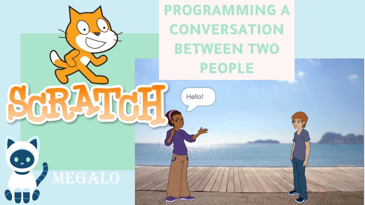 scratch |Programming a conversation