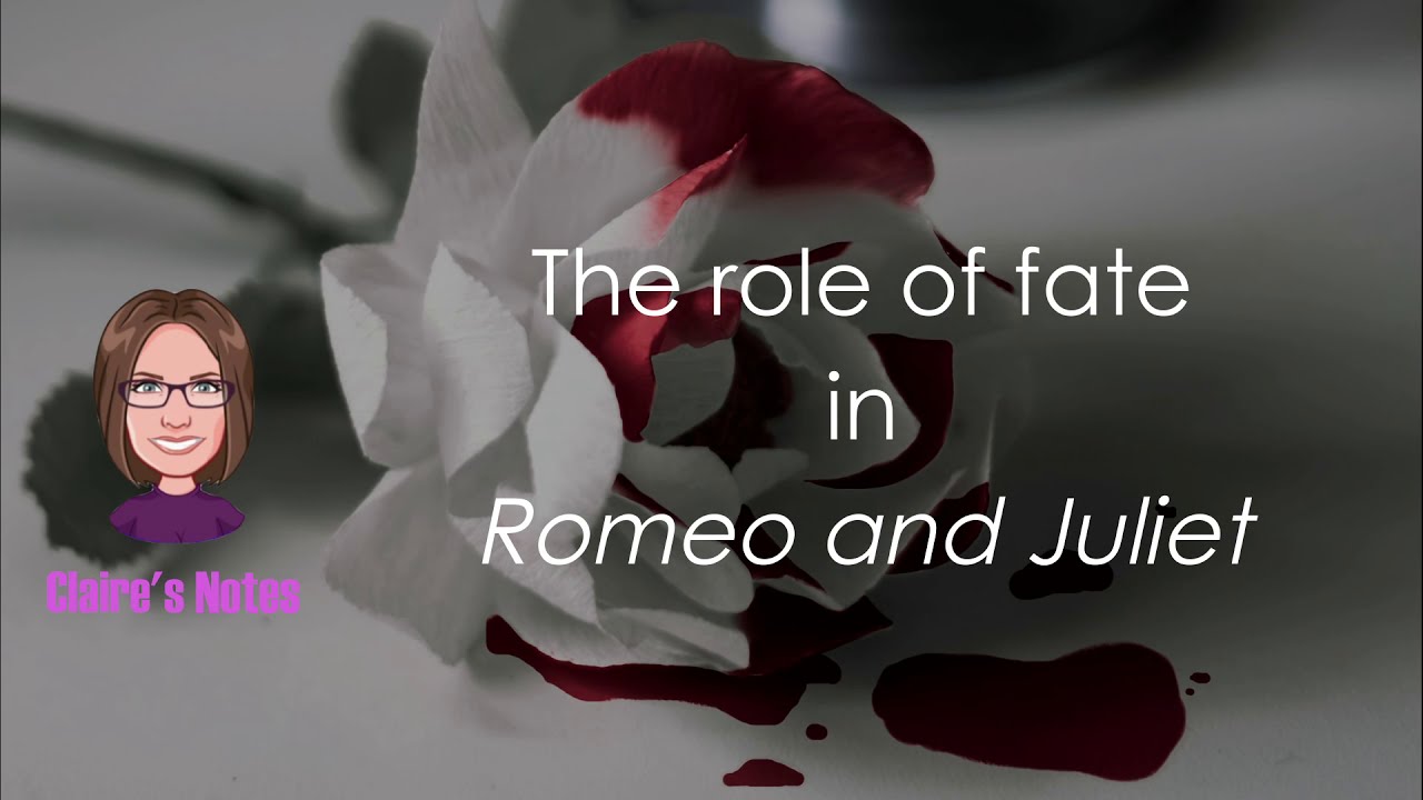 The role of fate in Romeo and Juliet (detailed analysis)