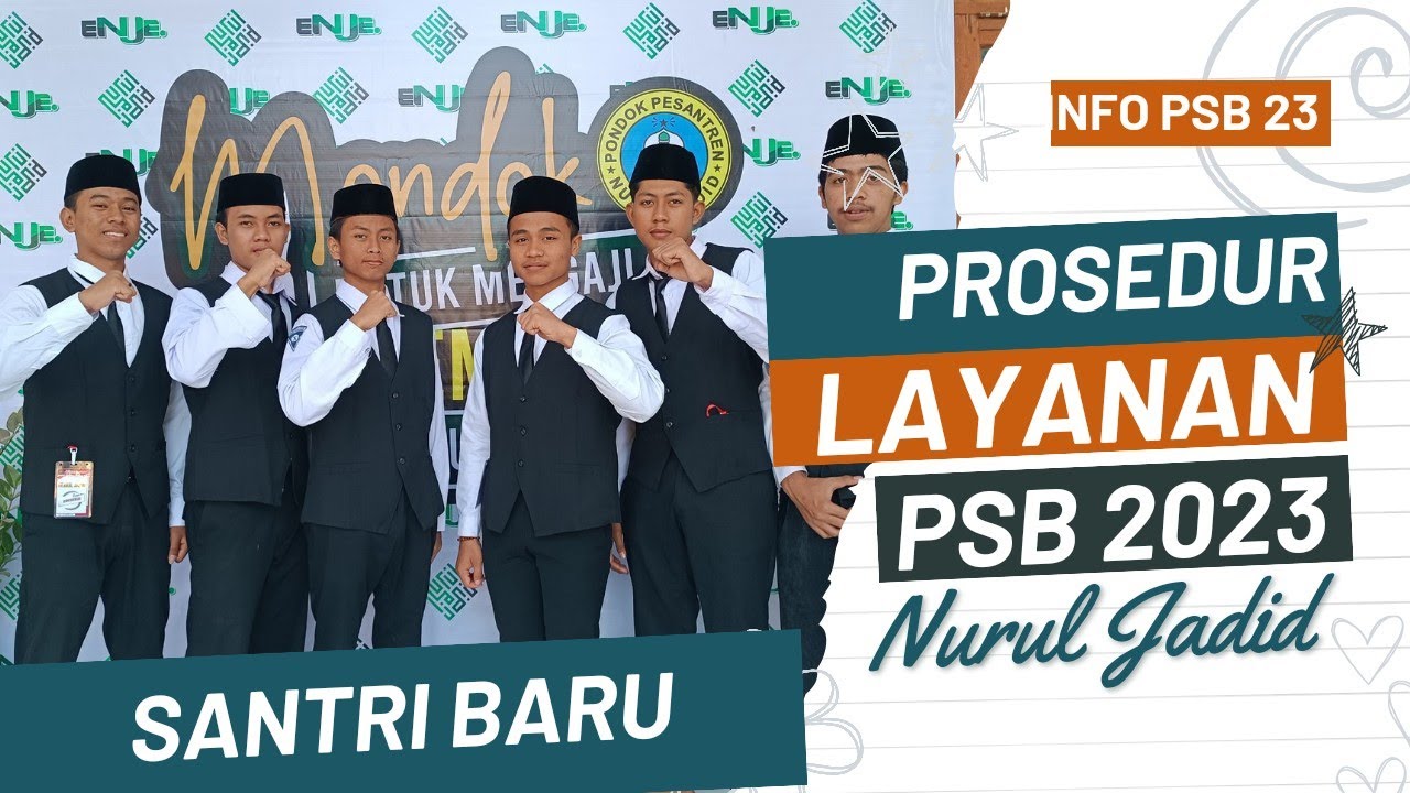 Alur Teknis Penerimaan Santri Baru (PSB) 2023 Pondok Pesantren Nurul Jadid Paiton Probolinggo