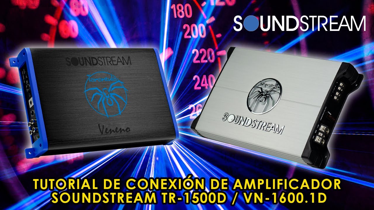 TUTORIAL DE CONEXIÓN DE AMPLIFICADOR SOUNDSTREAM TR-1500D / VN-1600.1D