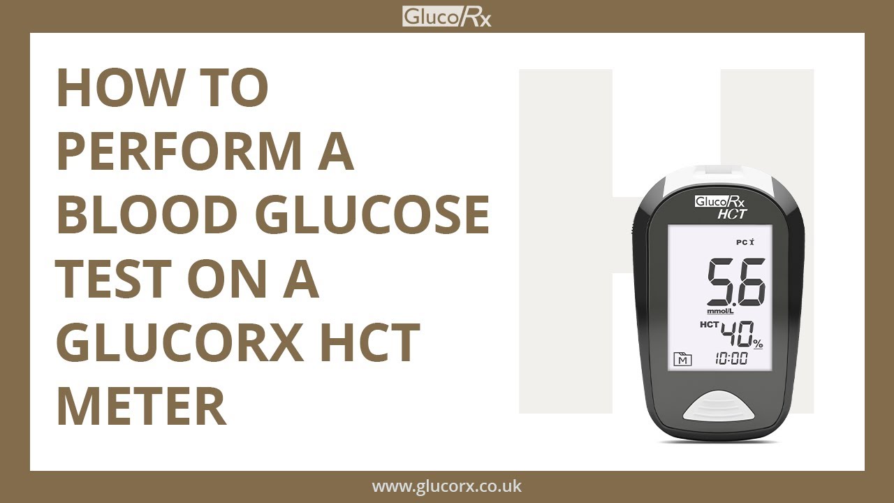 How to perform a blood glucose test on a GlucoRx HCT meter