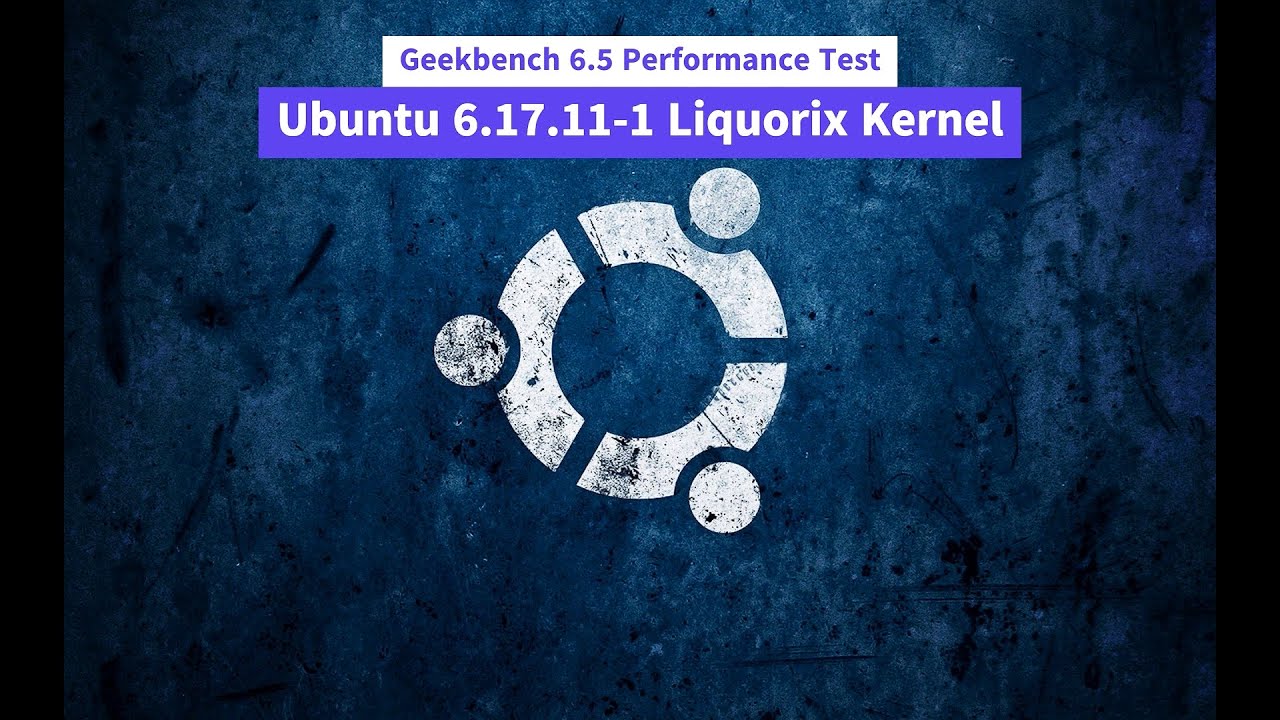 Geekbench 6.5 Performance Test on Ubuntu 6.17.11-1 Liquorix Kernel