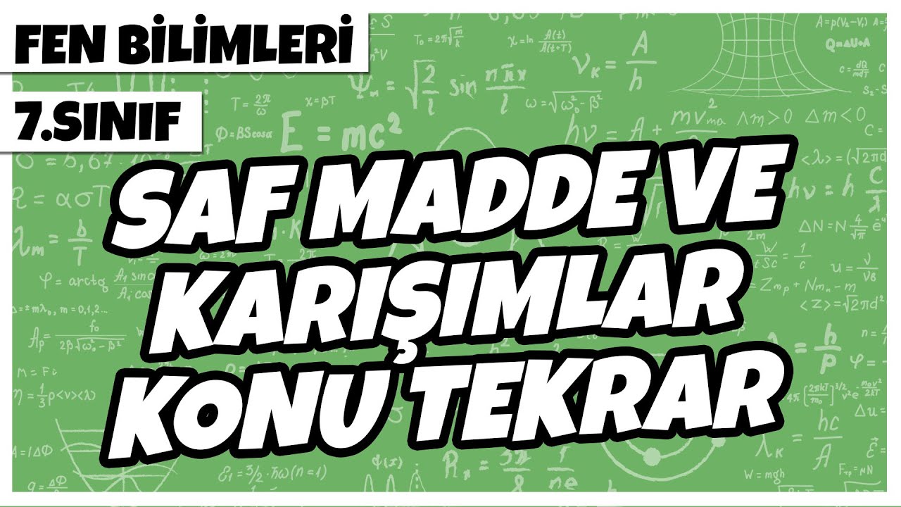 7. Sınıf Fen Bilimleri - Saf Madde ve Karışımlar Konu Tekrarı | 2022