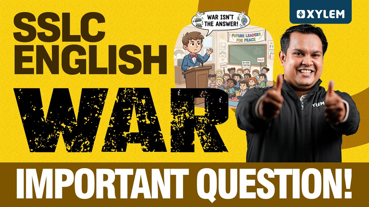 SSLC English | War | Important Question! | Xylem SSLC