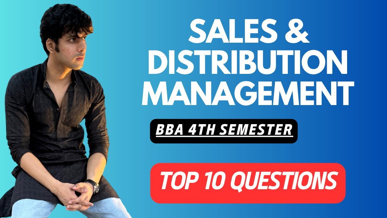 Top 10 MOST IMPORTANT Questions | Sales & Distribution Management (BBA 4th Sem)