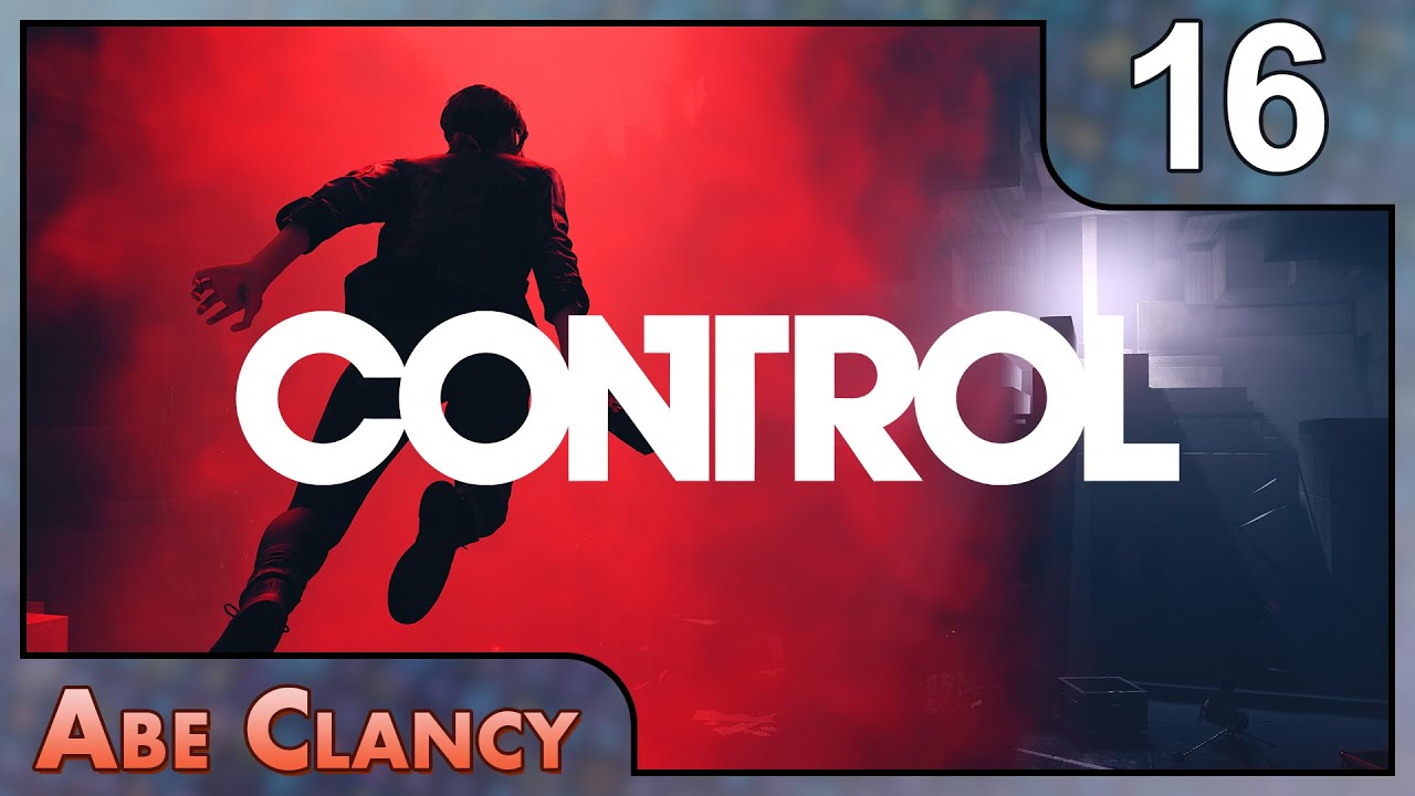 Эйб Клэнси играет в Control - #16 - {Фламинго/Еще более неуклюжая боевая система/БЕЗ ПЕРЕРЫВОВ!}