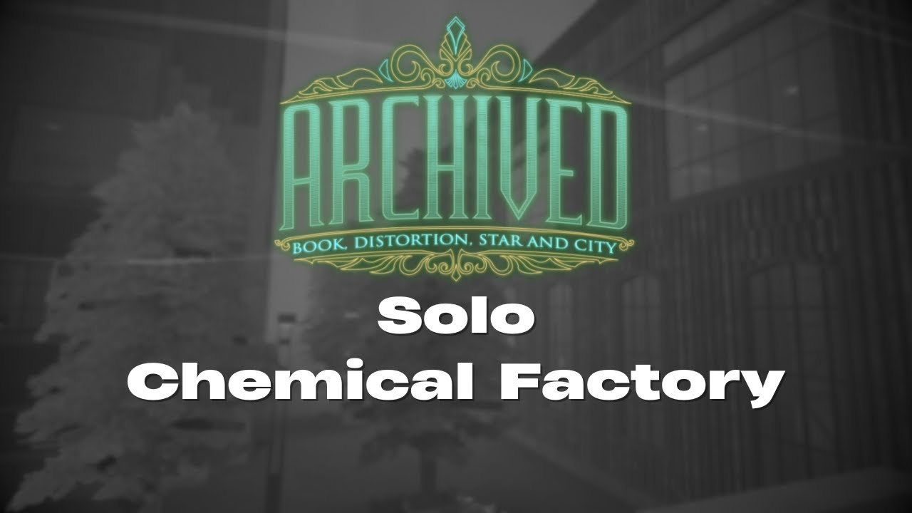 How to Solo Chemical Factory in Roblox Archived