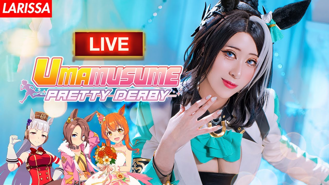 🔴 [LIVE] Umamusume: Pretty Derby Cosplay Livestream