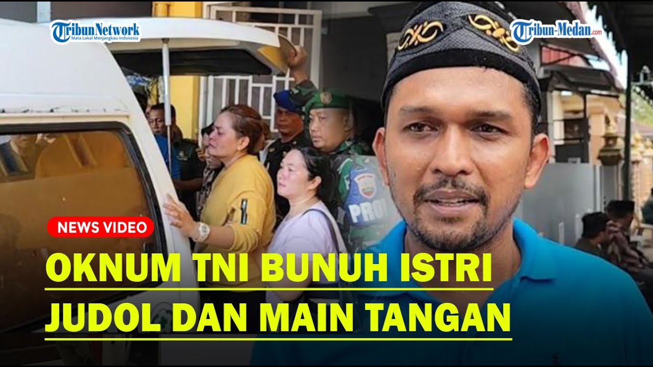 Keluarga Berharap Oknum TNI yang Membunuh Istrinya Dihukum Berat, Sempat Diintervensi saat Wawancara