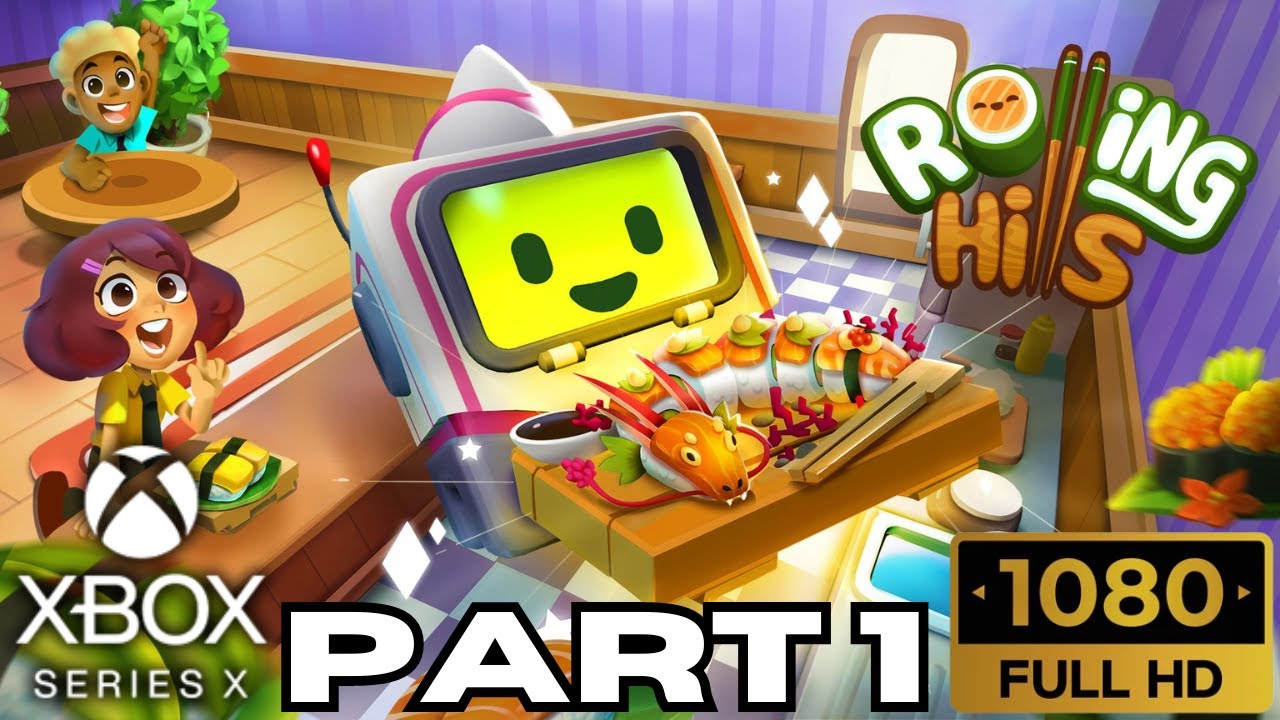 Rolling Hills - Make Sushi Make Friends Gameplay Part 1 | Xbox Series X|S (No Commentary Gaming)