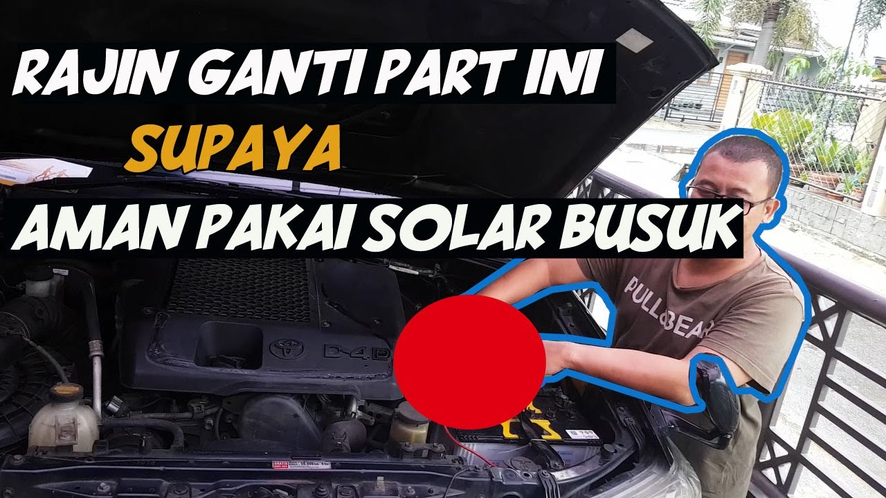GANTI FILTER SOLAR FORTUNER, SUPAYA AMAN PAKE SOLAR BIASA, NGEBENGKEL FROM HOME