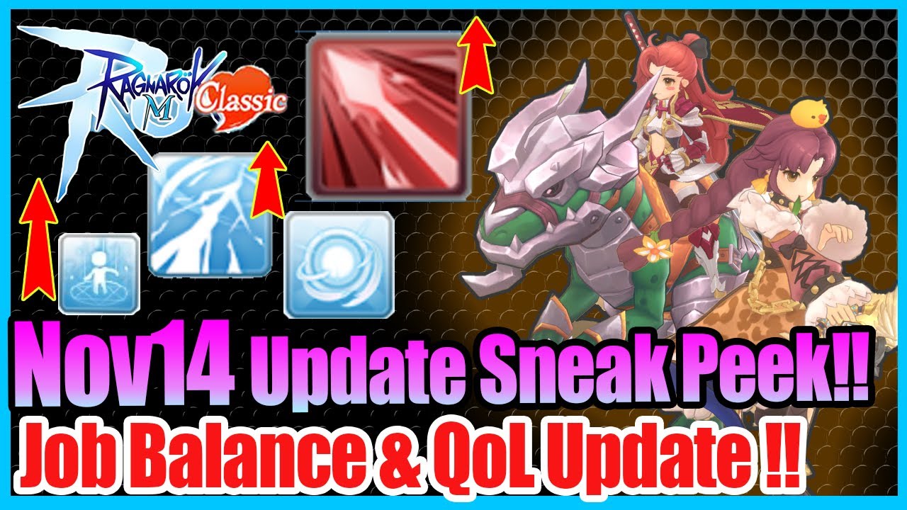 Nov14 Update Sneak Peek!! Job Balance Review & QoL Update!! [Ragnarok Mobile Classic]