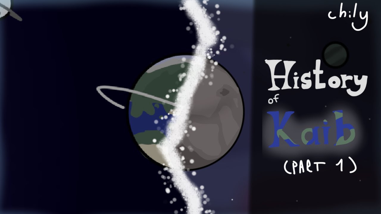 History of Kaib &bull;Fictional planet story| Part 1&bull;