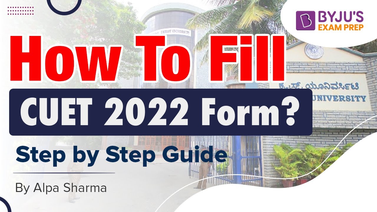 How to Fill Christ University 2022 Application Form?| CUET 2022 Admission Form(Step by Step Process)