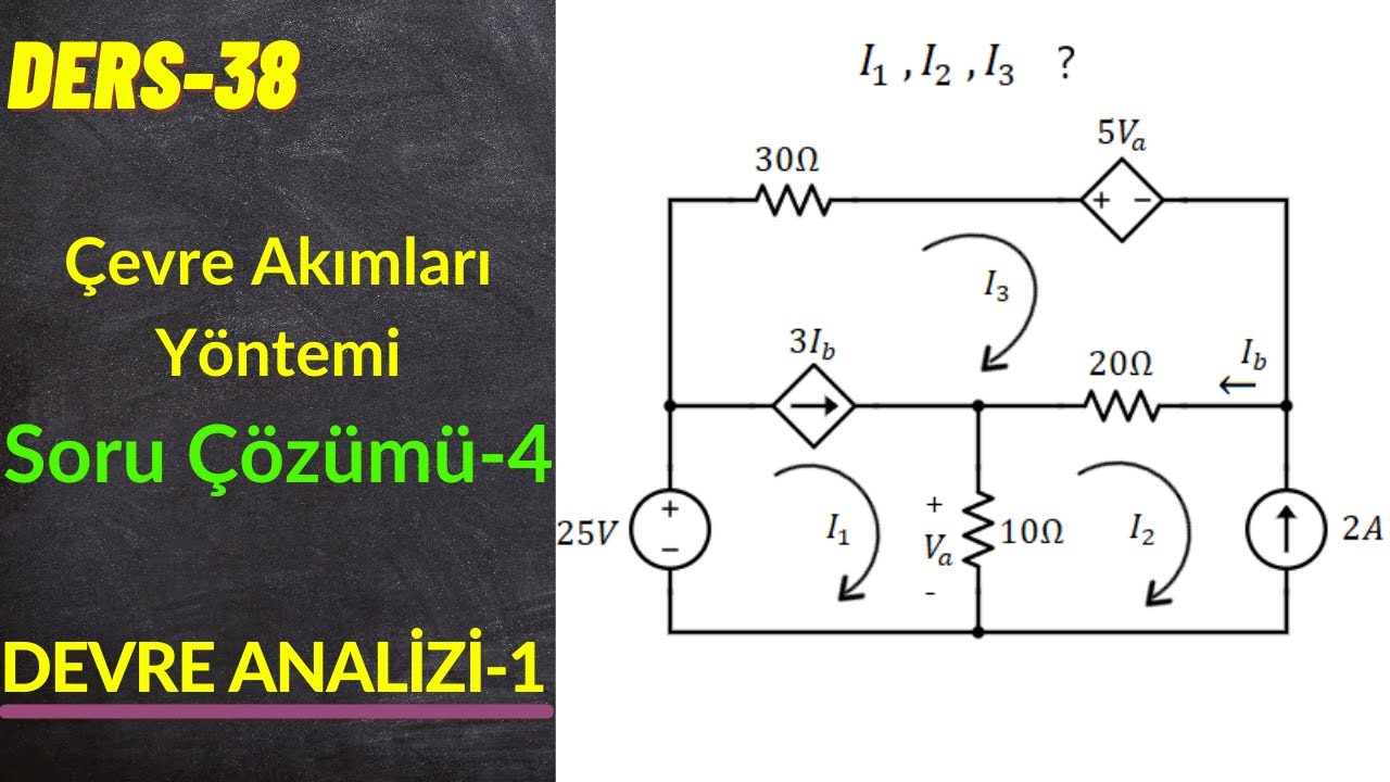 38) Çevre Akımları Yöntemi (Mesh Analysis) Soru Çözümü-4 [Bağımlı Kaynak + Süperçevre]