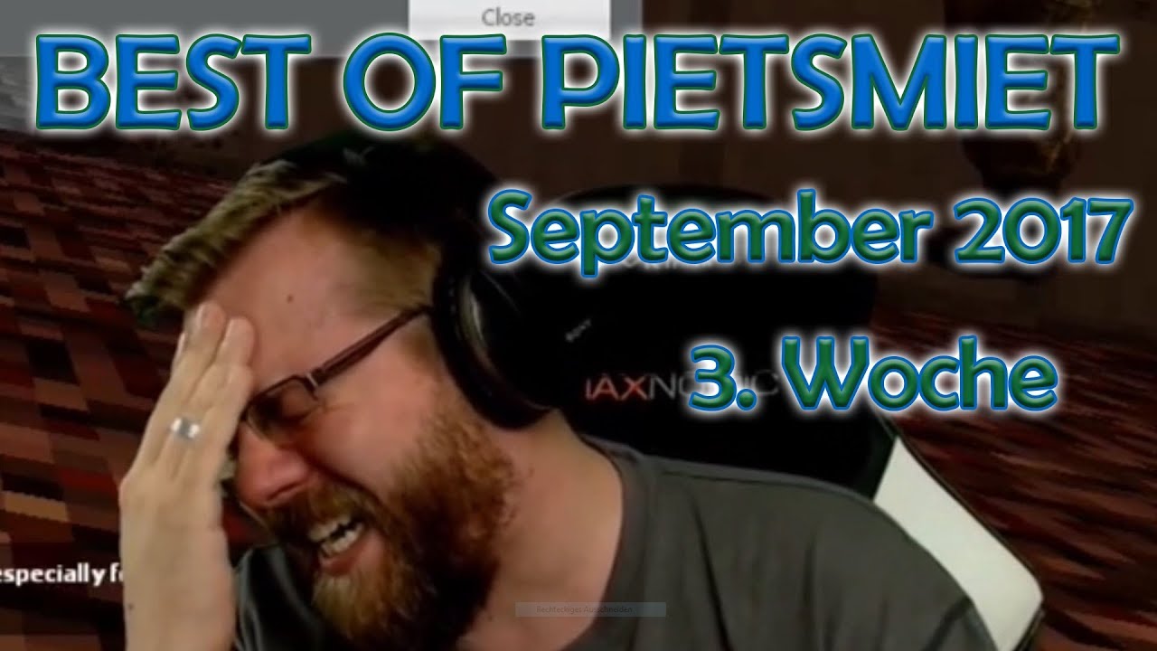 BEST OF PIETSMIET [FullHD|60fps] - September 2017 - 3. Woche
