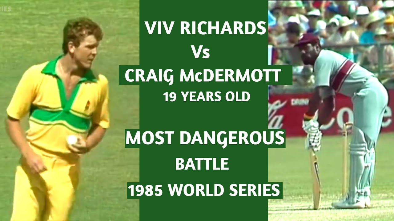 VIV RICHARDS Vs CRAIG McDERMOTT Most Dangerous Battle in Benson & Hedges World Series 1985 Classic