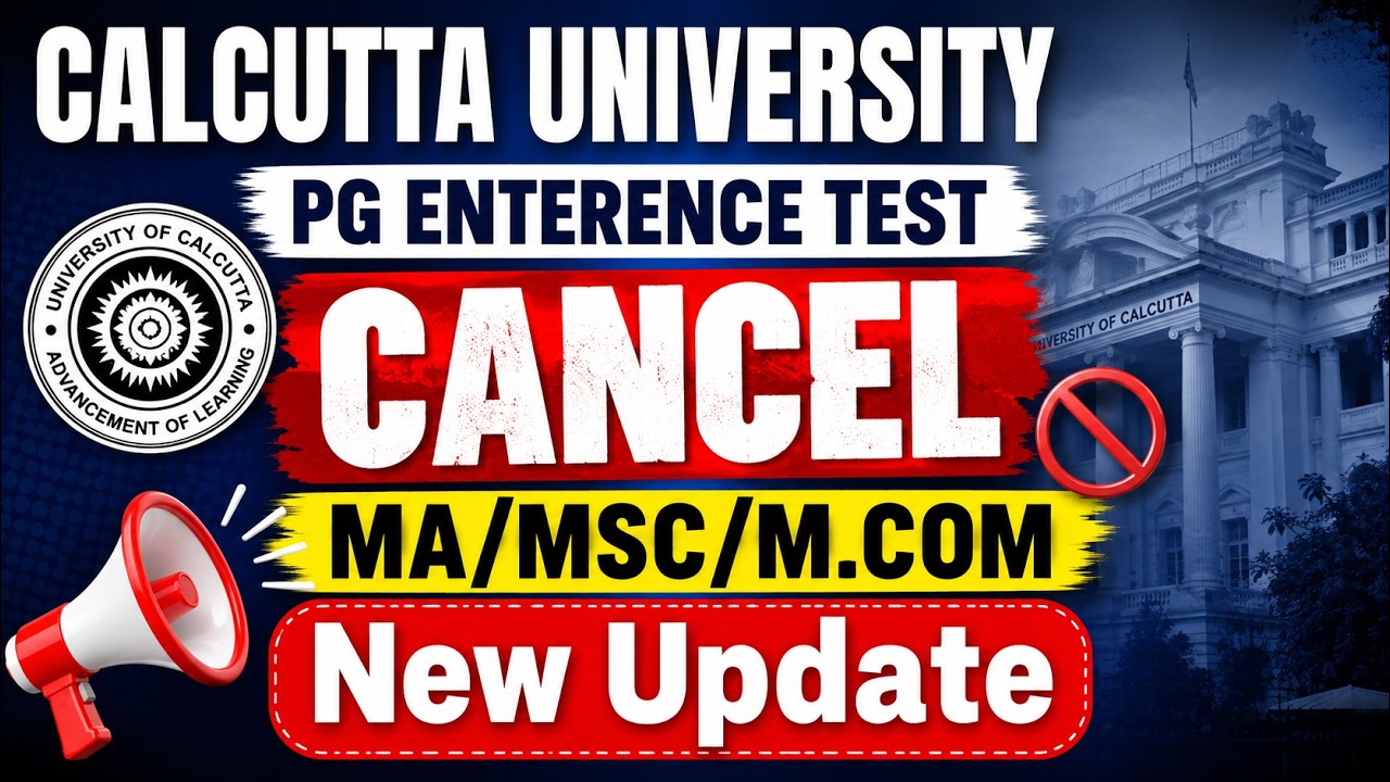CU PG ENTERENCE TEST CANCEL  || MA/MSC/M.COM ?