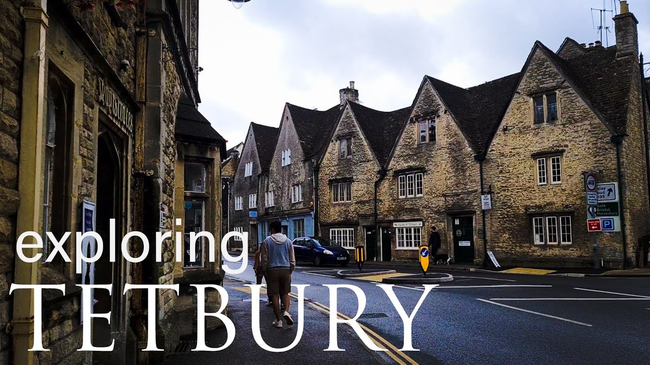 EXPLORING TETBURY - SECOND LARGEST TOWN IN COTSWOLD, ENGLAND